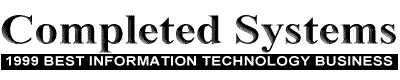 Completed Systems - 1999 Best Information Technology Business